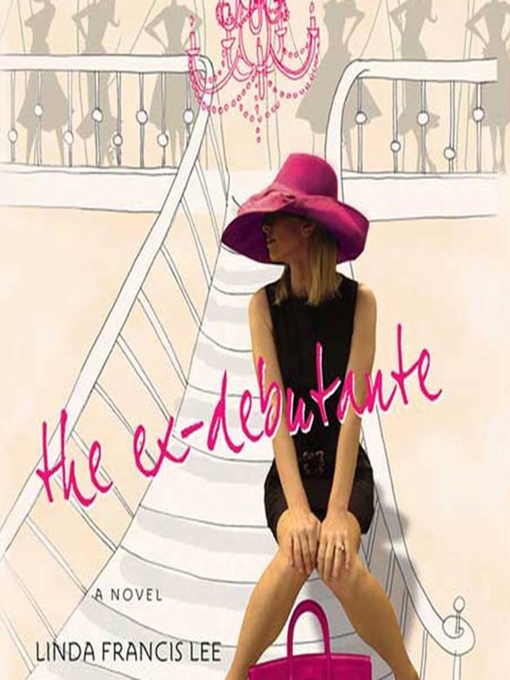 Title details for The Ex-Debutante by Linda Francis Lee - Available